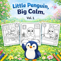 Little Penguin, Big Calm Vol. 1 | Cozy Penguin Coloring Pages | Bold & Easy Printable Coloring Book | Relaxing Coloring Pages PDF