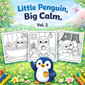 Little Penguin, Big Calm Vol. 2 | Cozy Penguin Coloring Pages | Bold & Easy Printable Coloring Book | Relaxing Coloring Pages PDF